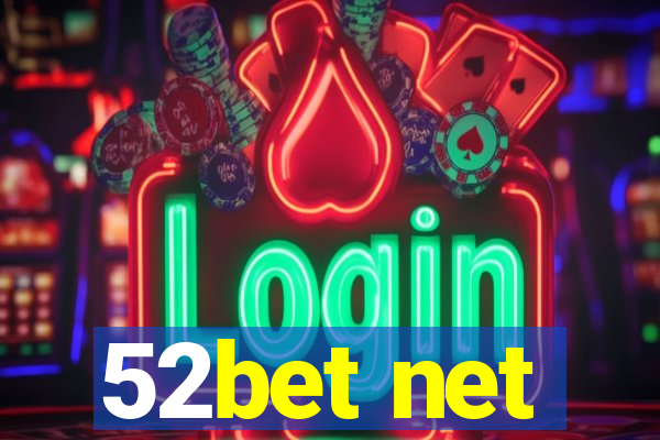 52bet net