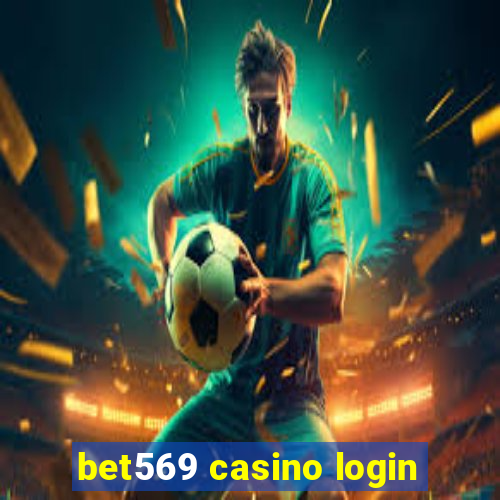 bet569 casino login