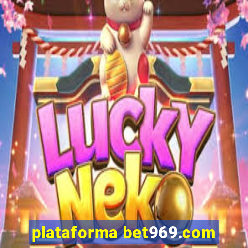 plataforma bet969.com