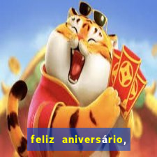 feliz aniversário, meu amor texto emocionante