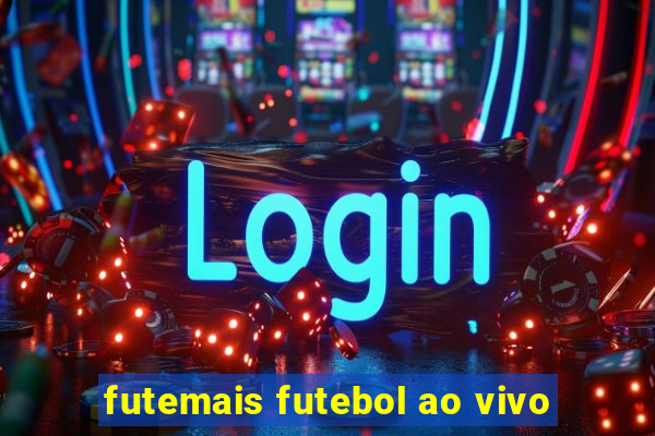 futemais futebol ao vivo