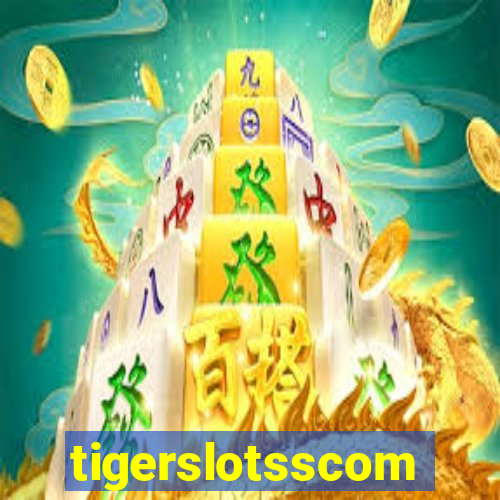 tigerslotsscom