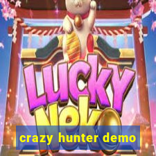 crazy hunter demo