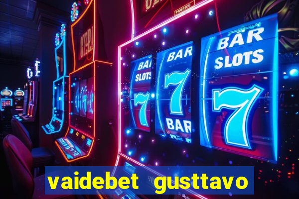 vaidebet gusttavo lima baixar