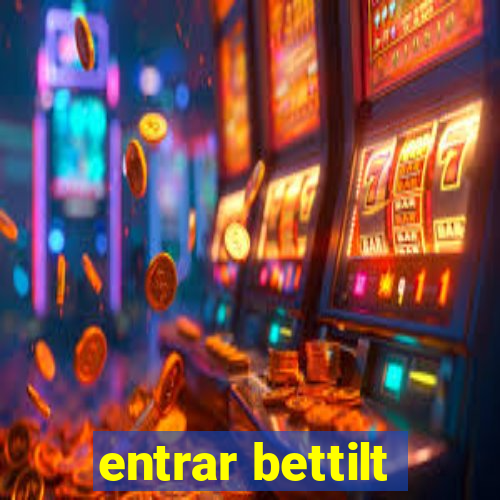 entrar bettilt