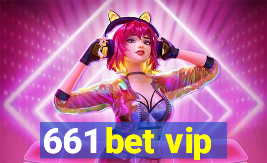 661 bet vip