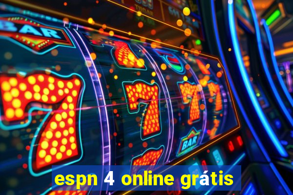 espn 4 online grátis