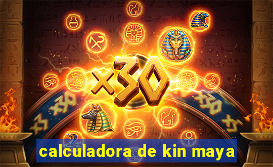 calculadora de kin maya