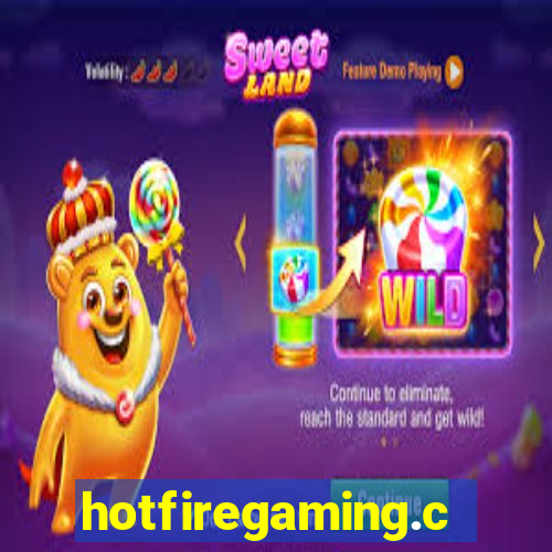 hotfiregaming.com