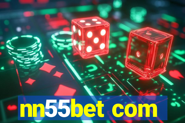 nn55bet com