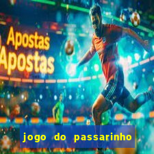 jogo do passarinho para ganhar dinheiro