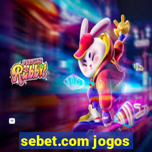 sebet.com jogos