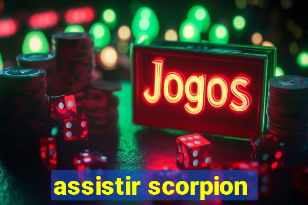 assistir scorpion