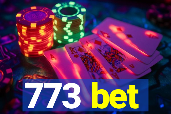 773 bet