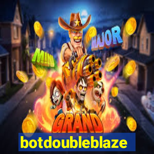 botdoubleblaze