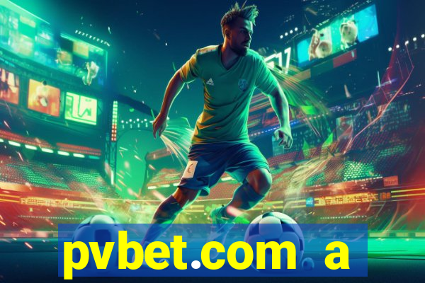 pvbet.com a plataforma de jogos de cassino