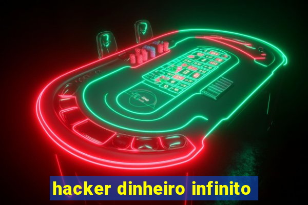 hacker dinheiro infinito