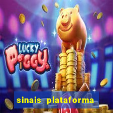 sinais plataforma de jogos