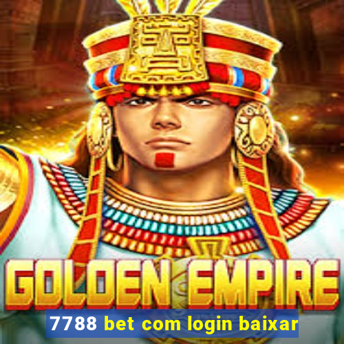 7788 bet com login baixar