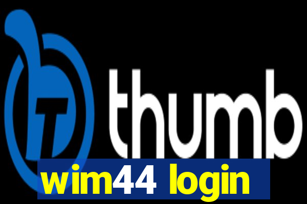 wim44 login