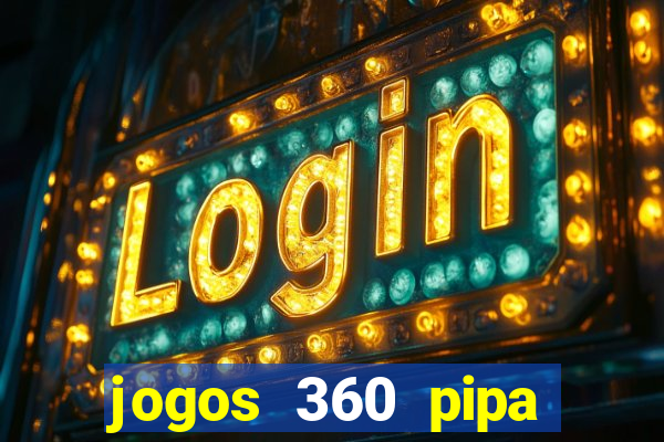 jogos 360 pipa combate 3d