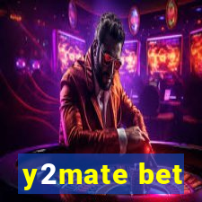 y2mate bet