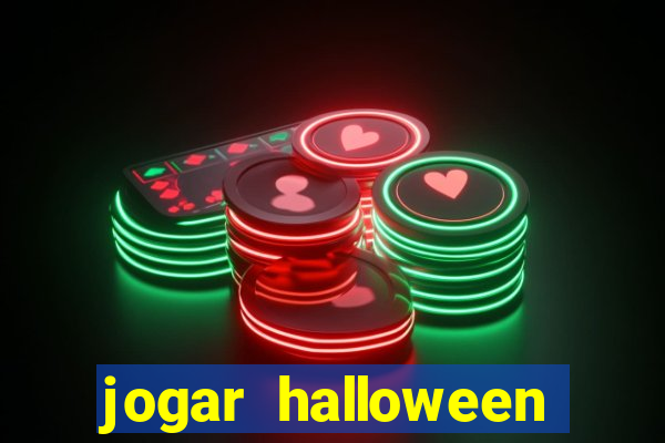 jogar halloween valendo dinheiro