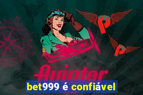 bet999 é confiável