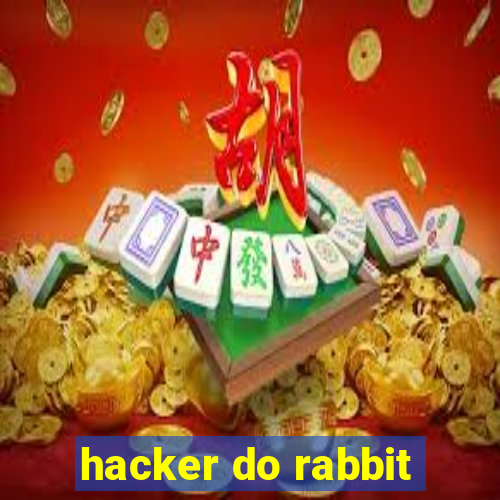 hacker do rabbit