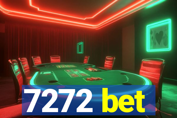 7272 bet