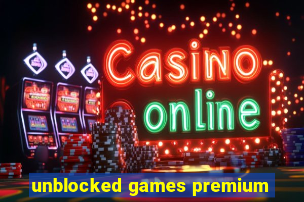 unblocked games premium