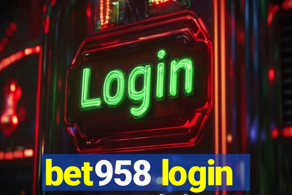 bet958 login