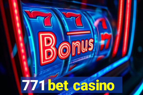 771 bet casino