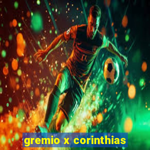 gremio x corinthias