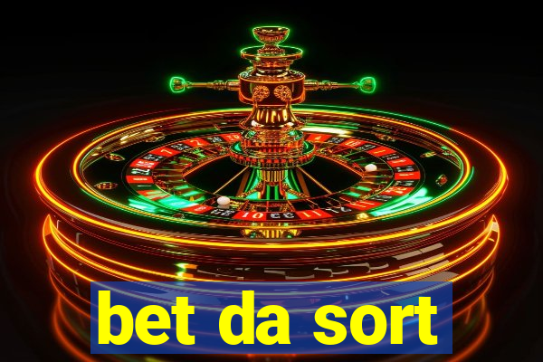 bet da sort