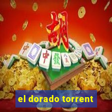 el dorado torrent