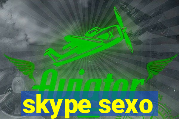 skype sexo