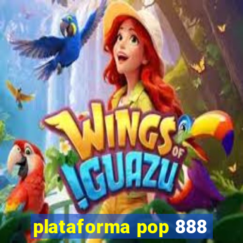 plataforma pop 888