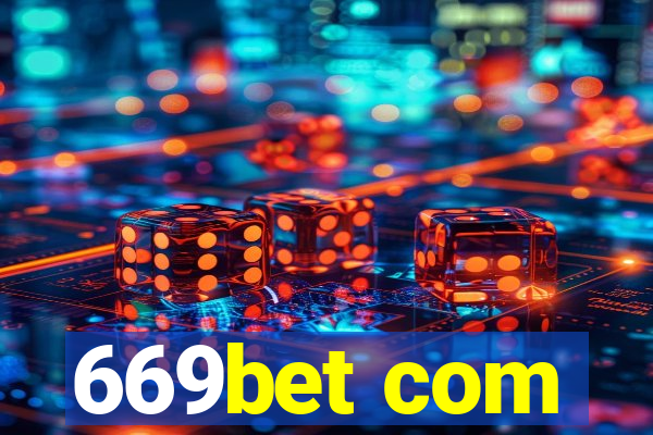 669bet com