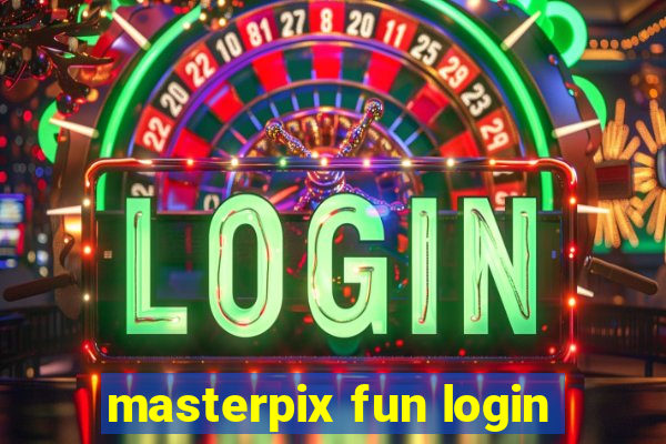 masterpix fun login