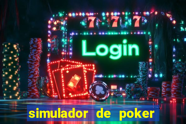 simulador de poker texas holdem gratis