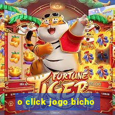 o click jogo bicho