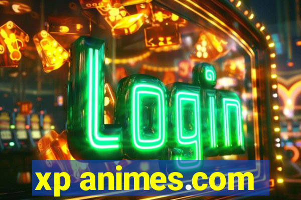 xp animes.com