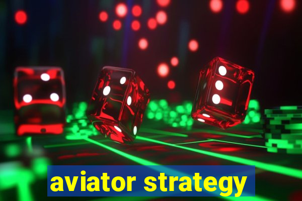 aviator strategy