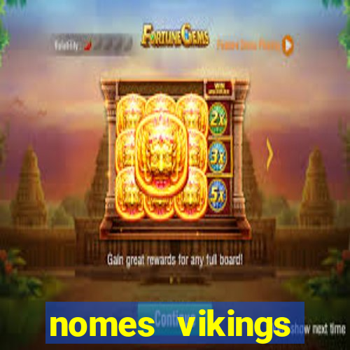 nomes vikings masculinos e significados