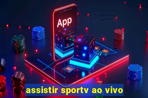 assistir sportv ao vivo