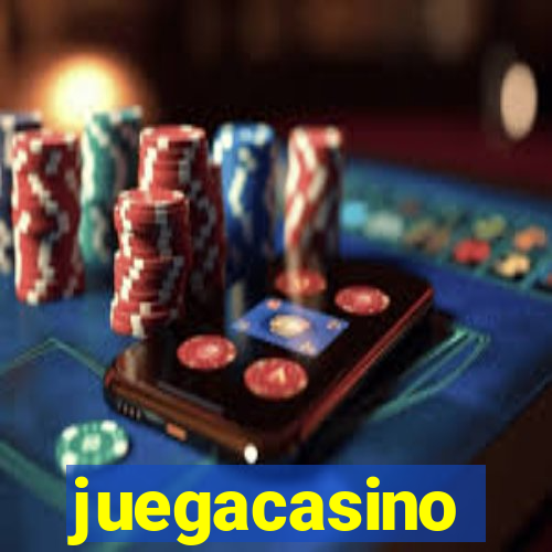 juegacasino