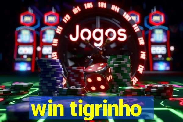 win tigrinho