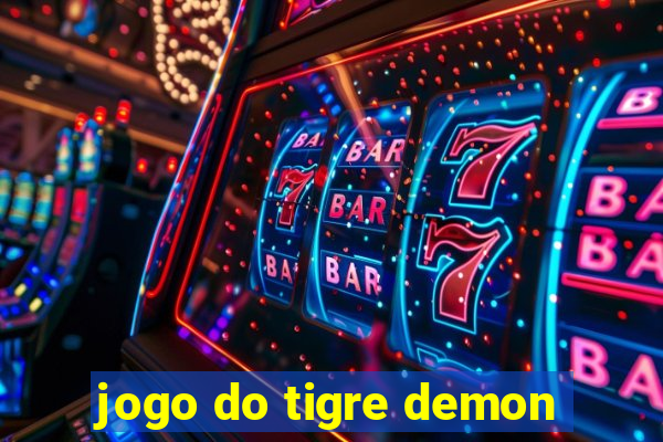 jogo do tigre demon