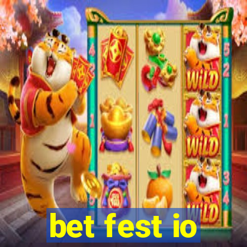 bet fest io